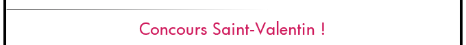 concours saint valentin
