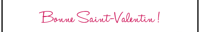 bonne saint valentin